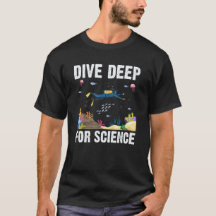 Tauchen Sie tief in die Meeresbiologie zum Forsche T-Shirt