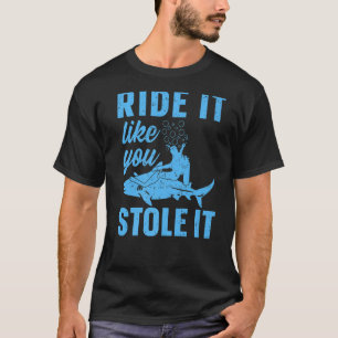 Tauchen, wie du es gestohlen hast T-Shirt