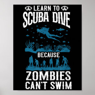 Taucher lernen, Taucher zu tauchen Zombies kann ni Poster