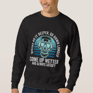 Taucher machen es tiefer geht länger hinunter, Wet Sweatshirt