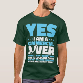 Taucher Tauchen Scuba Schnorcheln Kommerzielles Ta T-Shirt