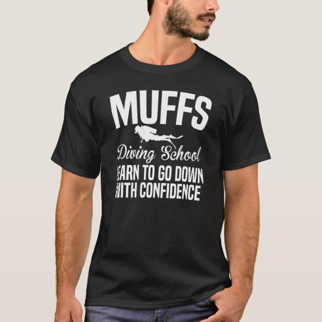 Tauchschule Muffs - Tauchen Sie ab T-Shirt (Vorderseite)