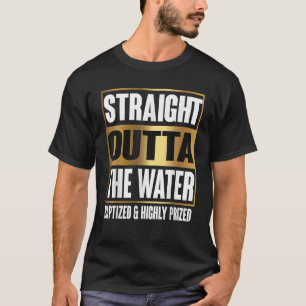 Taufe Erwachsene Kinder Funny Outta Wasserspenden  T-Shirt
