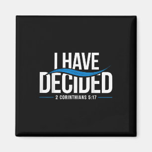 Taufe I habe beschlossen, getauft _1 Magnet