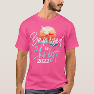 Taufe in Christus 2022 katholische Taufe Christlic T-Shirt