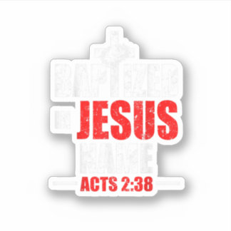 Taufe in Jesus Name handelt 238 Taufe Jesus nur Aufkleber