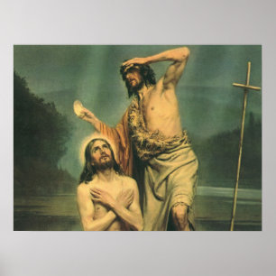 Taufe Jesu Christi durch Johannes den Täufer Poster