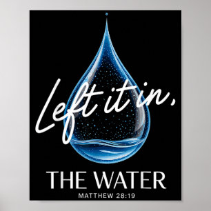 Taufe ließ es im Wasser Matthäus 3-16 Bibel Ba Poster