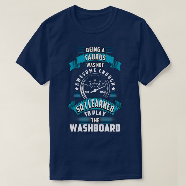 Taurus Waschbrettspieler T-Shirt (Design vorne)