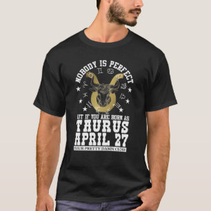 Taurus Zodiac April 27 Astrologie Frauen Birthda T-Shirt