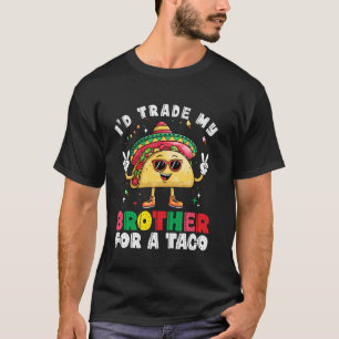 Tausche Bruder für Taco Cinco De Mayo Lustiger Mex T-Shirt