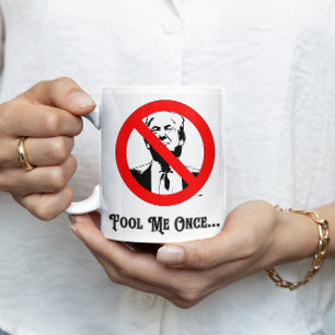 Täusche mich einmal Anti-Trump Kaffeetasse