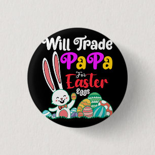 Tausche Papa gegen Ostereier Button