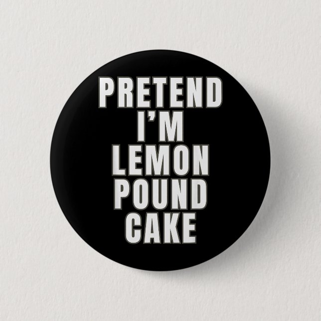 Täuschender Zitronenpfundkuchen Lustiger Zitronenp Button (Vorderseite)