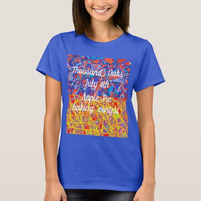 Tausend Oaks JUly 4 applepie Wettbewerb abstrakte  T-Shirt (Vorderseite)
