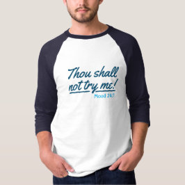 Tausend versucht mich nicht! T-Shirt