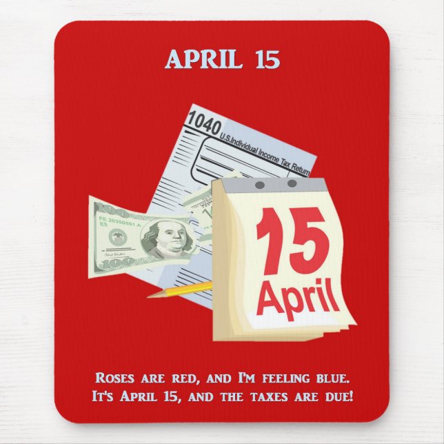 Tax Day Funny Gedicht Mousepad (Vorne)