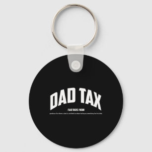 Tax Noun Definition Funny Quotes Happy Father's Da Schlüsselanhänger