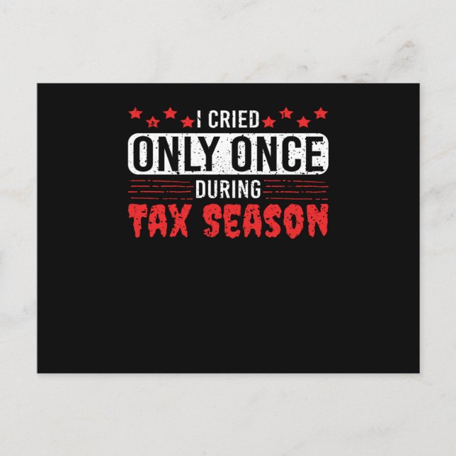 Tax Season is near Be Afrais Joke Taxes Money Postkarte (Vorderseite)