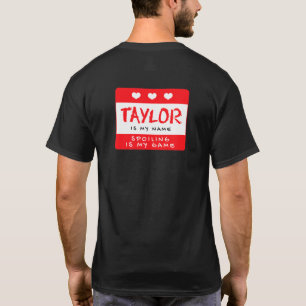 Taylor ist mein Name Personalisiert Nickname Custo T-Shirt