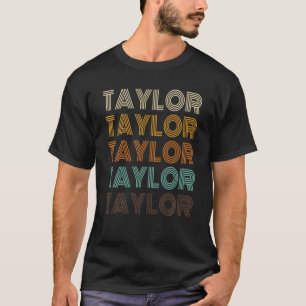 TAYLOR Name Personalisiert Vintag Retro 90S Birthd T-Shirt