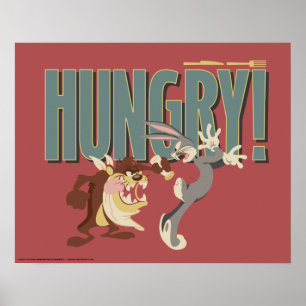 TAZ™ & BUGS BUNNY™ "Hunger" Poster