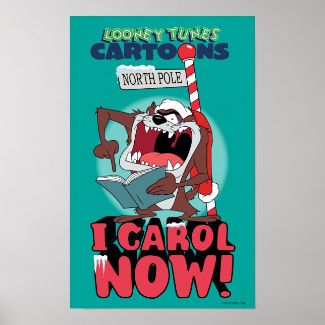 TAZ™ "ICH CAROL JETZT!" POSTER (Vorne)