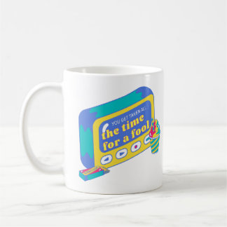 Taza Cup/ taken for a fool Kaffeetasse