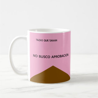 Taza No Busco Aprobación – Regalo Kaffeetasse