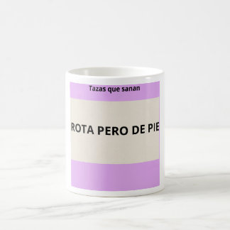 Taza Rota Pero De pie -Tazas que sanan Frases Kaffeetasse