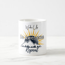 Taza 'Wake Up. Be Awesome. Repeat.' Kaffeetasse