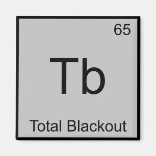 Tb: Gesamtes Symbol für das Blackout Funny Chemica Magnet