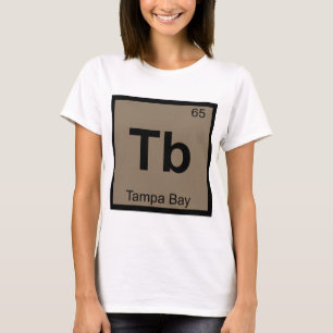 Tb - Tampa Bay Florida Chemie Periodensystem T-Shirt