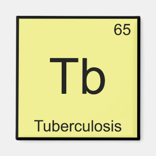 Tb - Tuberkulose - Funny Chemical Element Symbol T Magnet