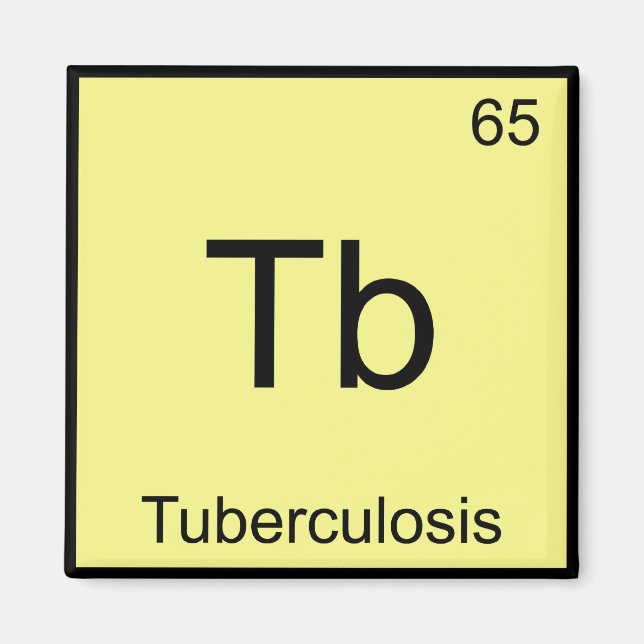 Tb - Tuberkulose - Funny Chemical Element Symbol T Magnet (Vorne)