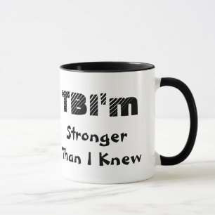 TBI ist stärker als ich Tasse