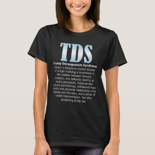 Tds Trump-Derangement-Syndrom Funny Trump T-Shirt