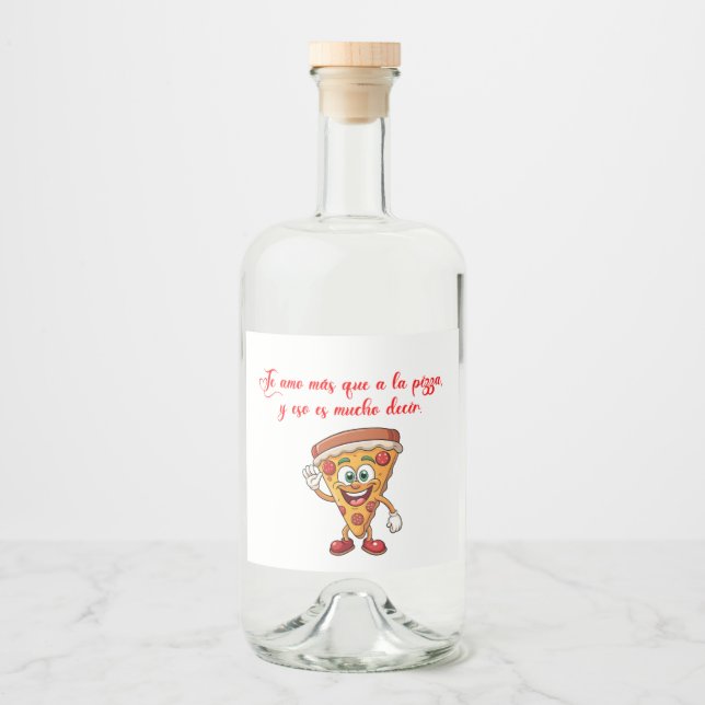 Te amo mas que a la pizza alkoholflaschenetikett (Vorderseite)