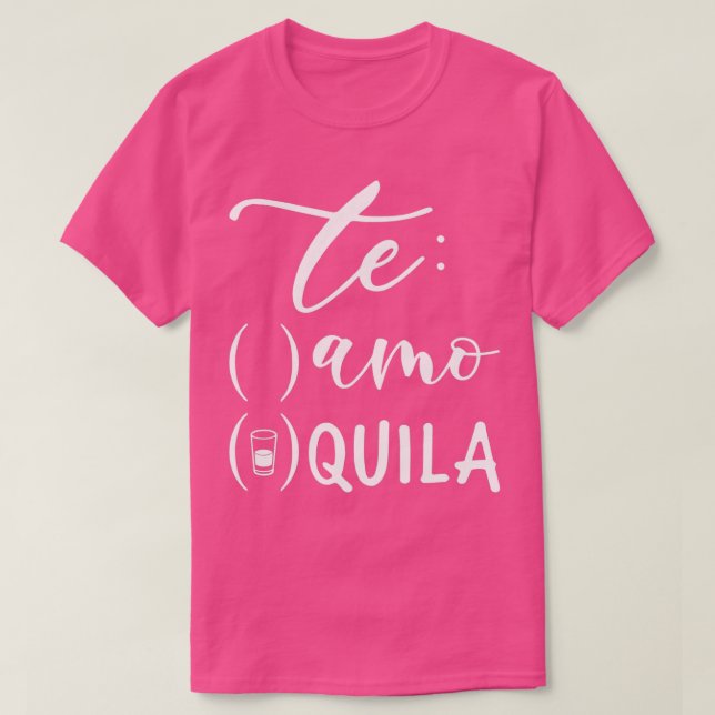 Te Amo Te Quila Junggeselinnen-Abschied 2 T-Shirt (Design vorne)