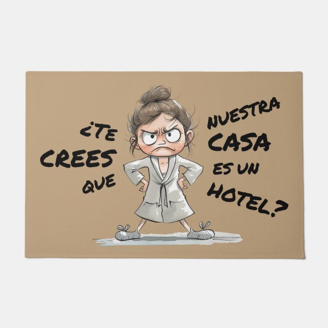 ¿Te crees que esta casa es un hotel? Fußmatte (Vorderseite)