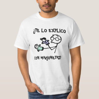 ¿ Te lo explico Betrug marionetas? T-Shirt