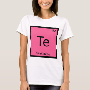 Te - Tonkinese Katzen Chemie Periodensystem Symbol T-Shirt