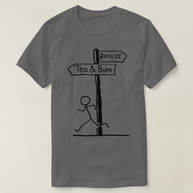 Tea amp Buns Realität T-Shirt (Design vorne)