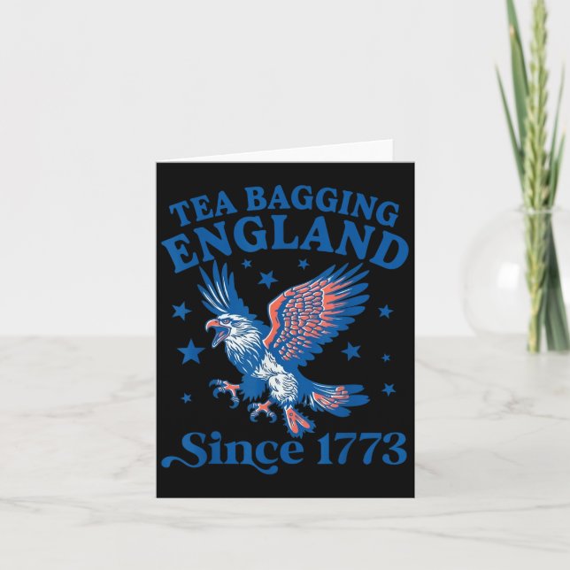 Tea Bagging England Since 1773 Patriotic Eagle 4th Karte (Vorderseite)