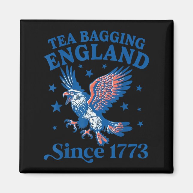 Tea Bagging England Since 1773 Patriotic Eagle 4th Magnet (Vorne)