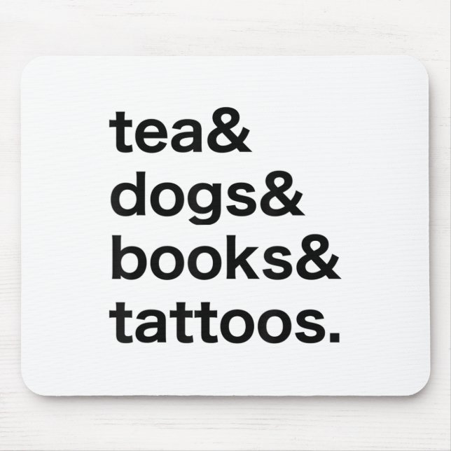 Tea Dogs Books Tattoos _1 Mousepad (Vorne)