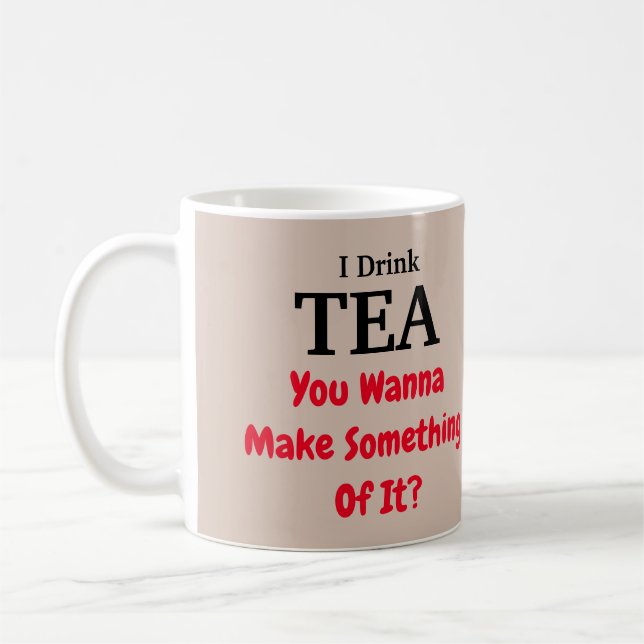 TEA Drinker COFFEE TASSE (Links)