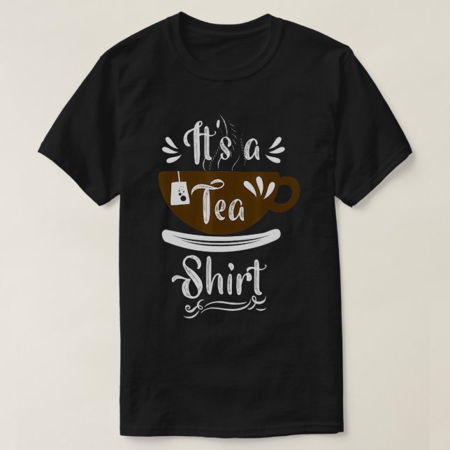 Tea Funny Tee Zitat Tee Tee und Kaffee Tee Beutel  (Design vorne)