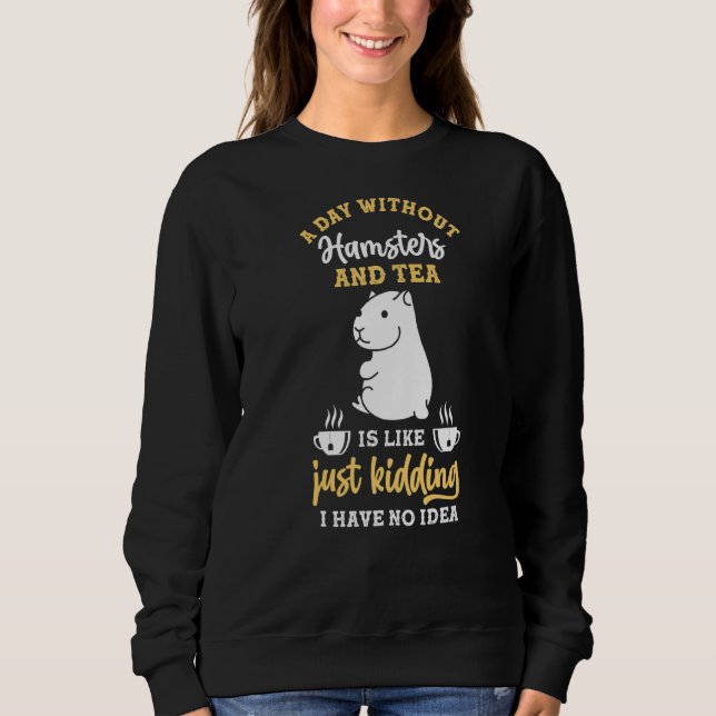 Tea Hamster Sweatshirt (Vorderseite)