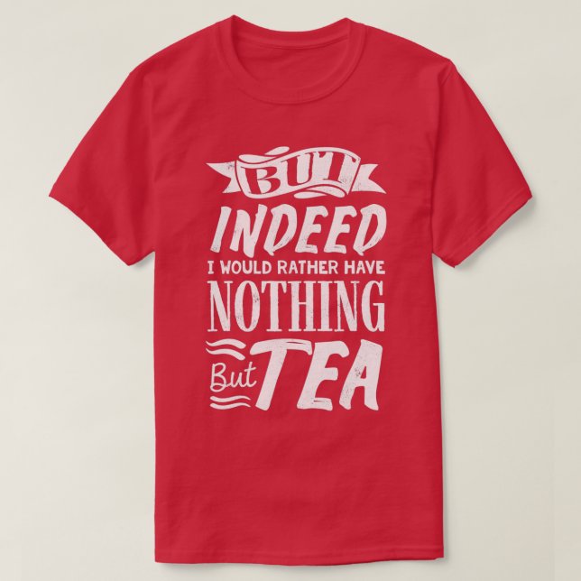 Tea Lover Tea Drinker Tee Tee a Time 3 (Design vorne)